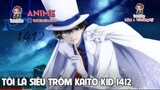 #TeamAnime #AnimeHay " Siêu Trộm Đạo Chích Kaito Kid " || Tóm Tắt Anime Hay || Team Anime.
