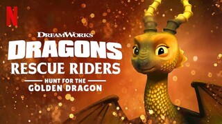 Dragons Rescue Riders Hunt for the Golden Dragon (2020)