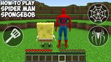 HOW TO PLAY SPIDER MAN vs SPONGEBOB in MINECRAFT! REALISTIC SUPERHEROES  GAMEPLAY Animation!