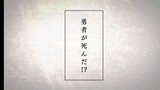 Yuusha ga Shinda ( Anh hùng chết yểu ) - Trailer phim Sắp Chiếu 💓🏝️