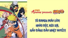 Naruto Tập 168 - Tô Ramen Máu Lửa! Nhào Bột, Kéo Sợi, Nấu Bằng Bầu Nhiệt Huyết!!