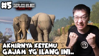 Akhirnya Ketemu Gajah Hilang Ini - Sherlock Holmes Chapter One Indonesia - Part 5