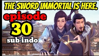 sword immortal is here episode 30 sub indo