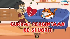 CURHAT PERCINTAAN KE SI UCRIT