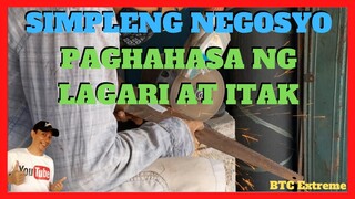 SIMPLENG NEGOSYO | Paghahasa ng Lagare at Itak