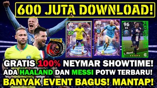 ADA NEYMAR SHOWTIME GRATIS GOCEKAN DEWA! HAALAND DAN MESSI POTW TERBARU ! BANYAK EVENT BAGUS!