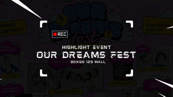 Highlight Event Ourdream Fest at Boxies 123 Mall