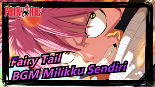 [Fairy Tail / AMV] Tidak Ada yang Bisa Mengalahkanku Dalam BGM Milikku Sendiri