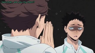 Iwa chan, are you my mom? | Haikyuu funny moments