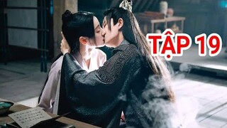 Ngự Giao Ký PHẦN 2 - Tập 19 Kỷ Vân Hòa HÔN SAY ĐẮM Nhậm Gia Luân siêu ngọt Kết P2 review|TOP Hoa Hàn