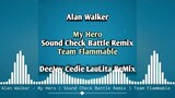 Alan Walker - My Hero ( Sound Cheak Battle Remix ) Team Flammable