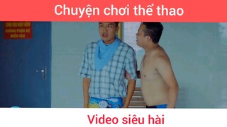 Chuyện chơi thể thao