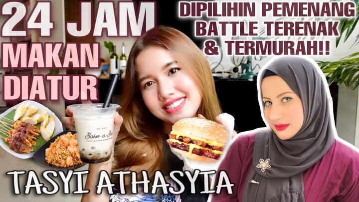 24 JAM MAKAN DIATUR TASYI!! BANYAK YANG BELUM PERNAH AKU COBA??!