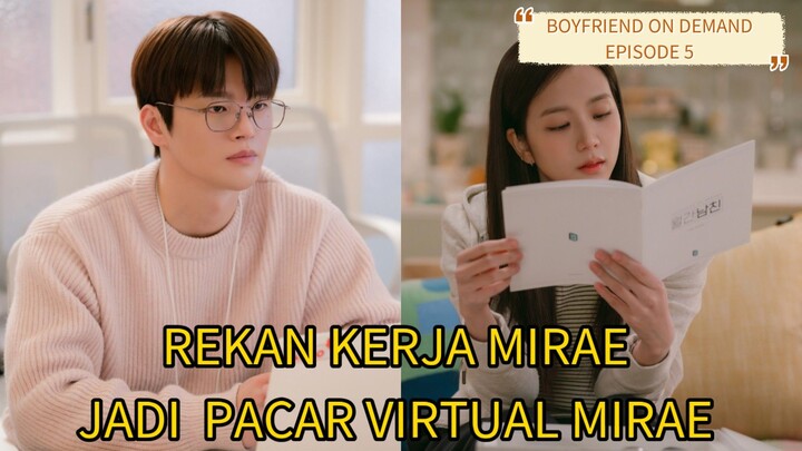 BOYFRIEND ON DEMAND EPISODE - 5 || MUSUH KU TYPE IDEAL KU