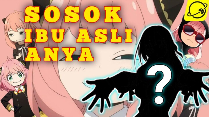 LOID & YOUR PISAH ANYA MERINDUKAN IBU ASLINYA!