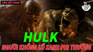 HAI THẰNG XANH CẮN NHAU - Review phim : Hulk -  Người Khổng Lồ Xanh Phi Thường || BÚN REVIEW