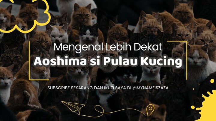 (AnyJapan!)  - Aoshima si Pulau Kucing!