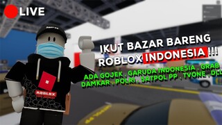 IKUTAN BAZAR DI ROBLOX INDONESIA !!! YUK KITA JALAN JALAN