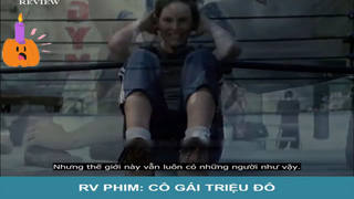 Sống trọn vẹn ngại gì chết đi - Cô Gái Triệu Đô - Part 2#reviewphim#phimhay