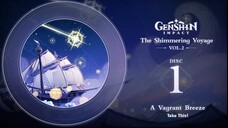 The Shimmering Voyage Vol. 2 - Disc 1 A Vagrant Breeze｜Genshin Impact