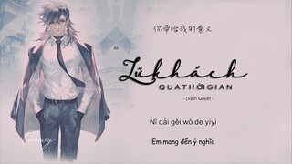 [Vietsub + Hot tiktok ] Lữ Khách Qua Thời Gian - Danh Quyết | 时间的过客 - 名决