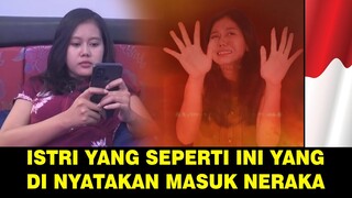 INILAH ISTRI YANG TIDAK  BISA MASUK SURGA !!!