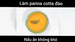 Làm panna cotta đào