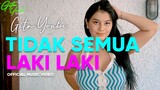 Gita Youbi - Tidak Semua Laki Laki (Official Music Video)