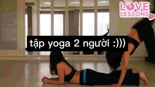 Tập yoga 2 người :)))