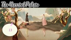 2👻25 Haunted Palace ep 13 eng sub