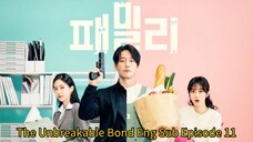 The Unbreakable Bond Eng Sub Episode 11