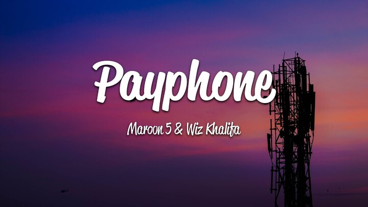 Maroon 5 - Payphone (Lyrics) ft. Wiz Khalifa
