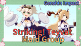 Striking! Teyvat Maid Group