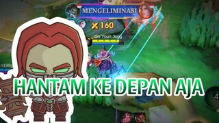 HANTAM KE DEPAN AJA