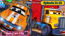 Hero Cars City (Season 1) (Episode 21-22) Compilation (10 Menit)