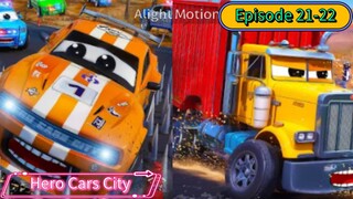 Hero Cars City (Season 1) (Episode 21-22) Compilation (10 Menit)