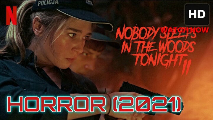 Nobody Sleeps in the Woods Tonight 2 (2021) SUB INDO