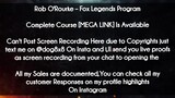 Rob O'Rourke course - Fox Legends Program download