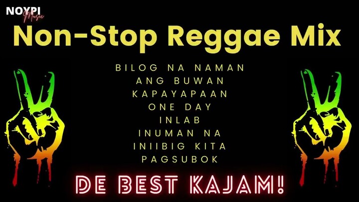 Non-Stop OPM Tunog Kalye Reggae Mix | Alternative Rock Reggaeton Music | Bilog Na Naman Ang Buwan