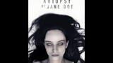 Review Phim Xác Nữ Vô Danh - The Autopsy Of Jane Doe
