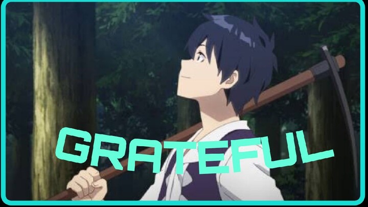 Farming Life in Anonther World[AMV] Grateful                 #FarmingLifeinAnotherWorldinBilibili