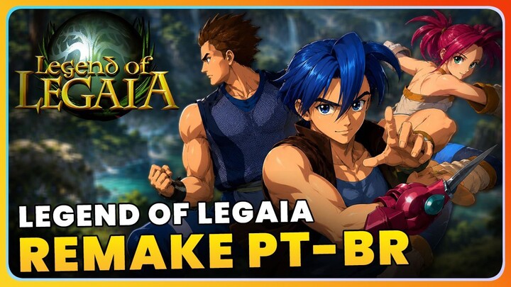 LEGEND OF LEGAIA: Remake INCRÍVEL na Unreal Engine e Nova Tradução PT-BR!