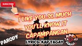 I Like You So Much You'll Know It (Capampangan)