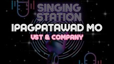 IPAGPATAWAD MO - VST & COMPANY | Karaoke Version