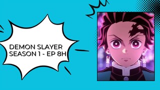DEMON SLAYER S1 - [ Episode 8H - Sub Indo ]