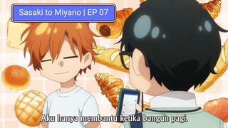 🎬 Sasaki to Miyano Ep. 07 | Sub Indo 🎬