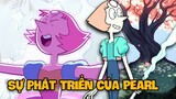 Hành Trình Thay Đổi của Pearl  | Steven Universe
