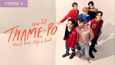 THAME PO HEART THAT SKIPS A BEAT EP 4 🇹🇭