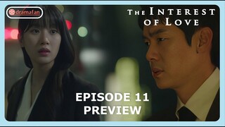 The Interest Of Love Episode 11 Spoilers & Predictions