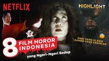 Jangan Nonton 8 Film Horor Indonesia Ini Sendirian | Highlights